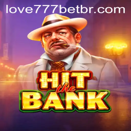 HitTheBank: A Thrilling New Experience with Love777 PH Login